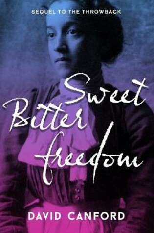 Cover of Sweet Bitter Freedom