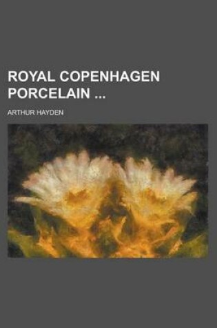 Cover of Royal Copenhagen Porcelain