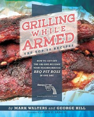 Book cover for Grilling While Armed