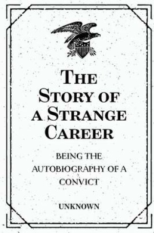 Cover of The Story of a Strange Career