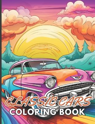 Book cover for Classic Cars Coloring Book for Adult