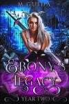 Book cover for Ebony's Legacy Year Two