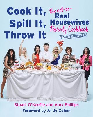 Book cover for Cook It, Spill It, Throw It