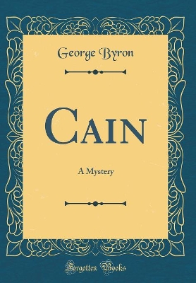 Book cover for Cain: A Mystery (Classic Reprint)