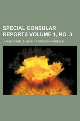 Cover of Special Consular Reports Volume 1, No. 3