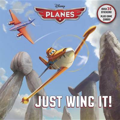Cover of Just Wing It! (Disney Planes)