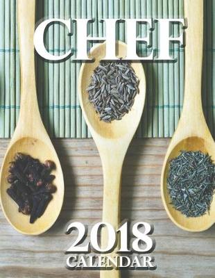 Cover of Chef 2018 Calendar