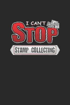 Book cover for I Can't Stop Stamp Collecting