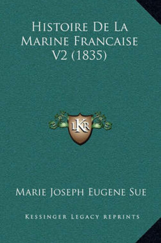 Cover of Histoire de La Marine Francaise V2 (1835)