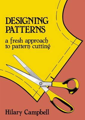 Book cover for Designing Patterns - A Fresh Approach to Pattern Cutting