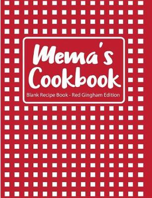 Book cover for Mema's Cookbook Blank Recipe Book Red Gingham Edition