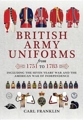 Cover of British Army Uniforms from 1751 to 1783