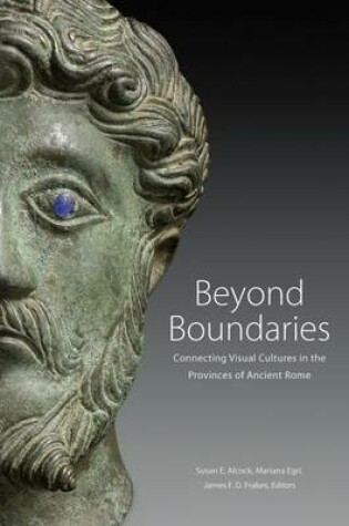 Cover of Beyond Boundaries - Connecting Visual Cultures in the Provinces of Ancient Rome