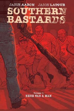 Cover of Southern Bastards Book One Premiere Edition