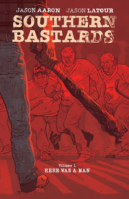 Book cover for Southern Bastards Book One Premiere Edition
