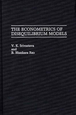 Book cover for The Econometrics of Disequilibrium Models