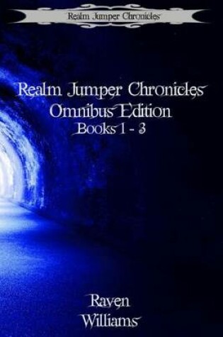 Cover of Realm Jumper Chronicles Omnibus Edition