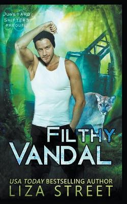Book cover for Filthy Vandal