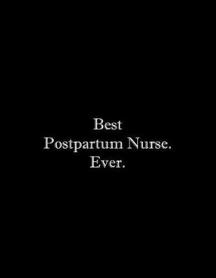 Book cover for Best Postpartum Nurse. Ever