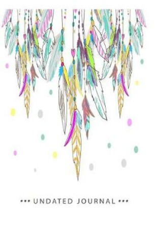 Cover of Feather & Hearts Undated Journal for the Ambitiously Non Ambitious Writers, List Makers & Drawers, Write Your Way Through Our Creative Journals, Planners & Notebooks