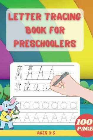 Cover of Letter Tracing Book For Preschoolers