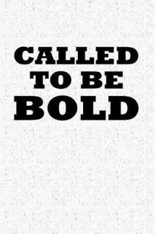 Cover of Called to Be Bold