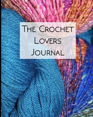 Book cover for The Crochet Lovers Journal 1