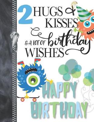 Book cover for 2 Hugs & Kisses & A Lot Of Birthday Wishes Happy Birthday