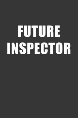 Cover of Future Inspector Notebook