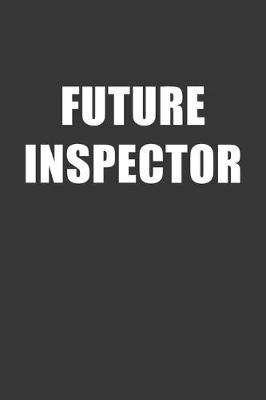 Book cover for Future Inspector Notebook