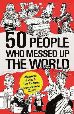 Book cover for 50 People Who Messed up the World