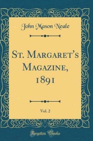 Cover of St. Margaret's Magazine, 1891, Vol. 2 (Classic Reprint)