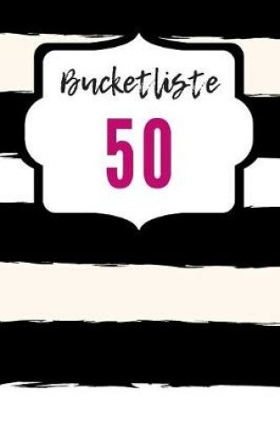 Cover of Bucketlist 50
