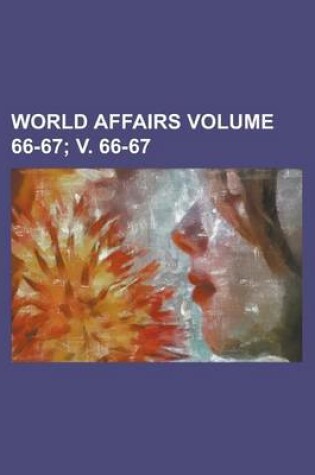 Cover of World Affairs Volume 66-67; V. 66-67