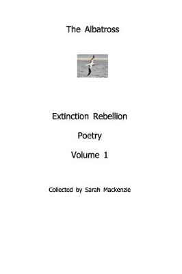 Book cover for The AlbatrossExtinction Rebellion PoetryVolume 1