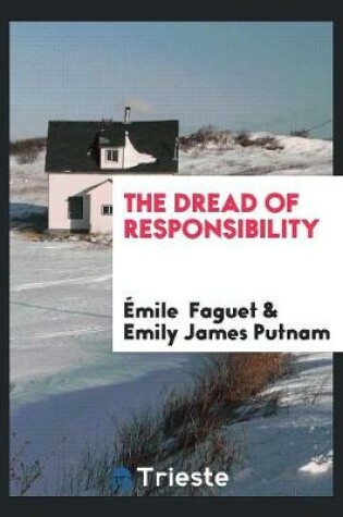 Cover of The Dread of Responsibility