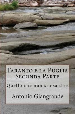 Book cover for Taranto E La Puglia Seconda Parte: Quello Che Non Si Osa Dire