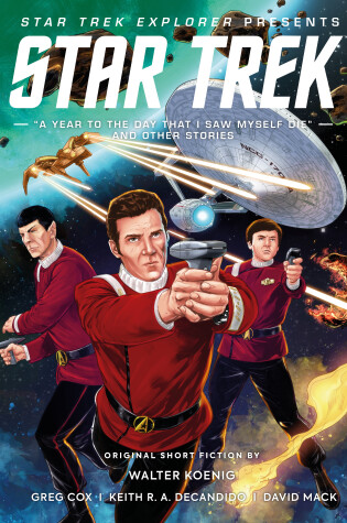 Cover of Star Trek Explorer: A Year to the Day That I Saw Myself Die and Other Stories