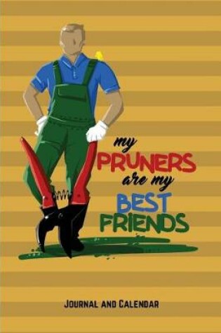 Cover of My Pruners Are My Bestfriends