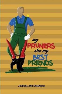 Book cover for My Pruners Are My Bestfriends