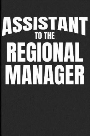 Cover of Assistant to the Regional Manager