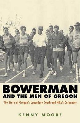 Book cover for Bowerman and the Men of Oregon