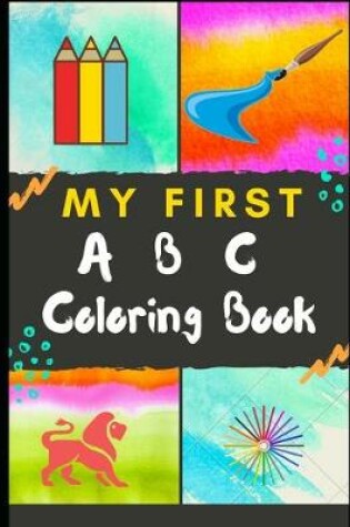 Cover of My First Coloring Book of ABC