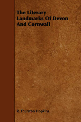 Cover of The Literary Landmarks Of Devon And Cornwall