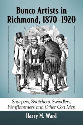 Book cover for Bunco Artists in Richmond, 1870-1920