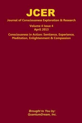 Cover of Journal of Consciousness Exploration & Research Volume 4 Issue 4