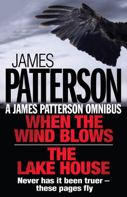 Book cover for James Patterson Omnibus: When the Wind Blows & The Lake House