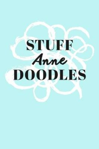 Cover of Stuff Anne Doodles