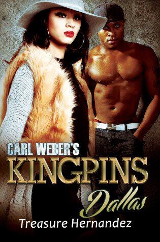 Cover of Carl Weber's Kingpins: Dallas