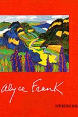Cover of The Magical Realism of Alyce Frank